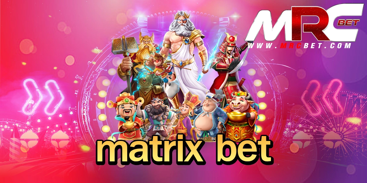 matrix bet